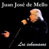 Juan José De Mello - Los Inhumanos - Single